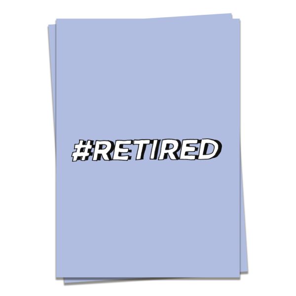#Retired - wenskaart