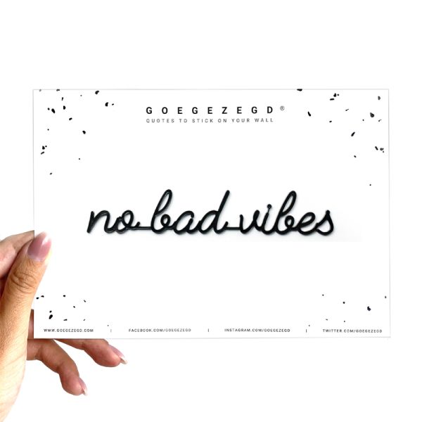 no bad vibes - quote - black