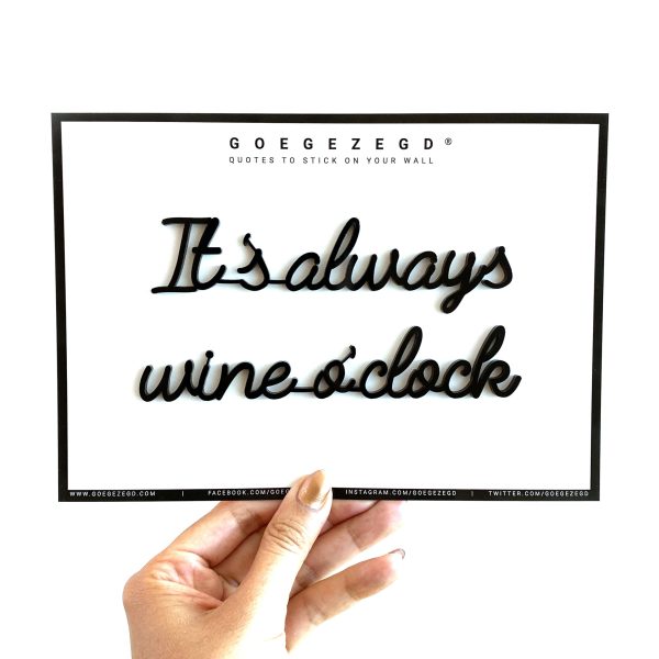 goegezegd It's always wine o'clock A5 quote zwart